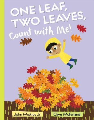 Bea's Book Nook, Review, One Leaf, Two Leaves, Count with Me! John Micklos, Clive McFarland 