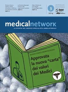 Medical Network 2014-03 - Luglio 2014 | TRUE PDF | Bimestrale | Professionisti | Medicina | Salute | Infermieristica
Periodico d’informazione del Sumai, Sindacato unico della medicina ambulatoriale italiana.