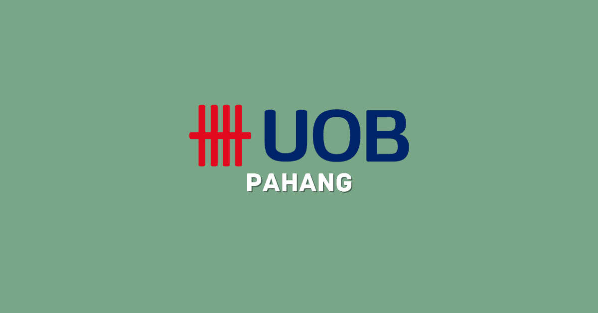 Cawangan UOB Bank Negeri Pahang
