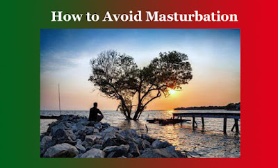 How to Avoid Masturbation