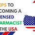 Steps to Becoming a Licensed Pharmacist in the USA: A Comprehensive Guide