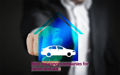 Best insurance companies for home and auto