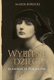 http://lubimyczytac.pl/ksiazka/4883976/wybitne-dzieci-slawnych-polakow