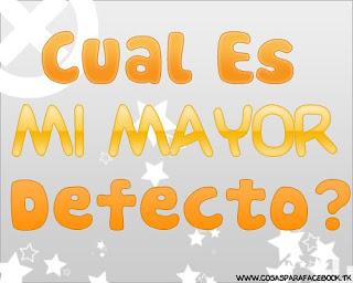 Mi+mayor+defecto Cual es mi Mayor Defecto | Notas Graficas para facebook