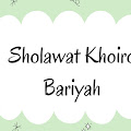 Sholawat Khoirol Bariyah, Lirik, Teks Dan Terjemahan 