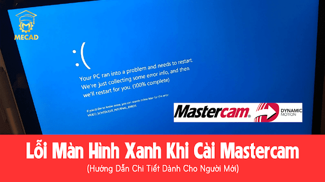 Màn Hình Xanh Khi Cài Mastercam | Blue screen when installing Mastercam