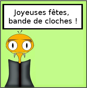 Joyeuses fêtes !