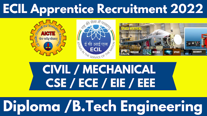 ECIL Graduate Engineering & Diploma Apprentice Recruitment 2022 – Apply Online for Posts