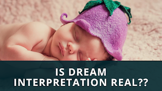 Is dream interpretation a real thing - Gyan Ka Sagar Dream Interpretation