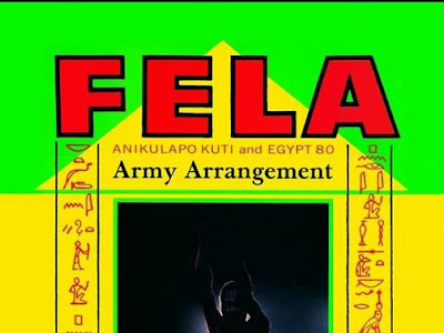 Music: Army Arrangement - Fela (throwback songs)