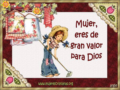 Mujer eres de gran valor para Dios