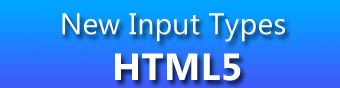 New Input Types in HTML5