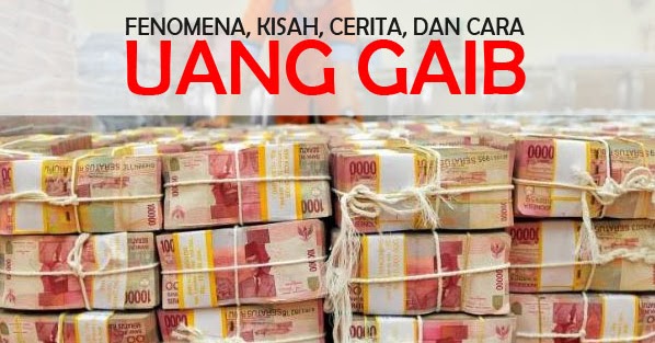 5 Cara Mendapatkan Uang Gaib : Kumpulan Pengalaman Saya!