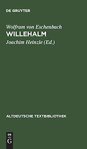 Willehalm: Nach der Handschrift 857 der Stiftsbibliothek St. Gallen (Altdeutsche Textbibliothek, 108, Band 108)