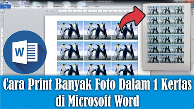 Cara Print Banyak Foto Dalam 1 Kertas di Word