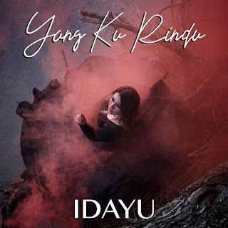 Idayu - Yang Ku Rindu MP3