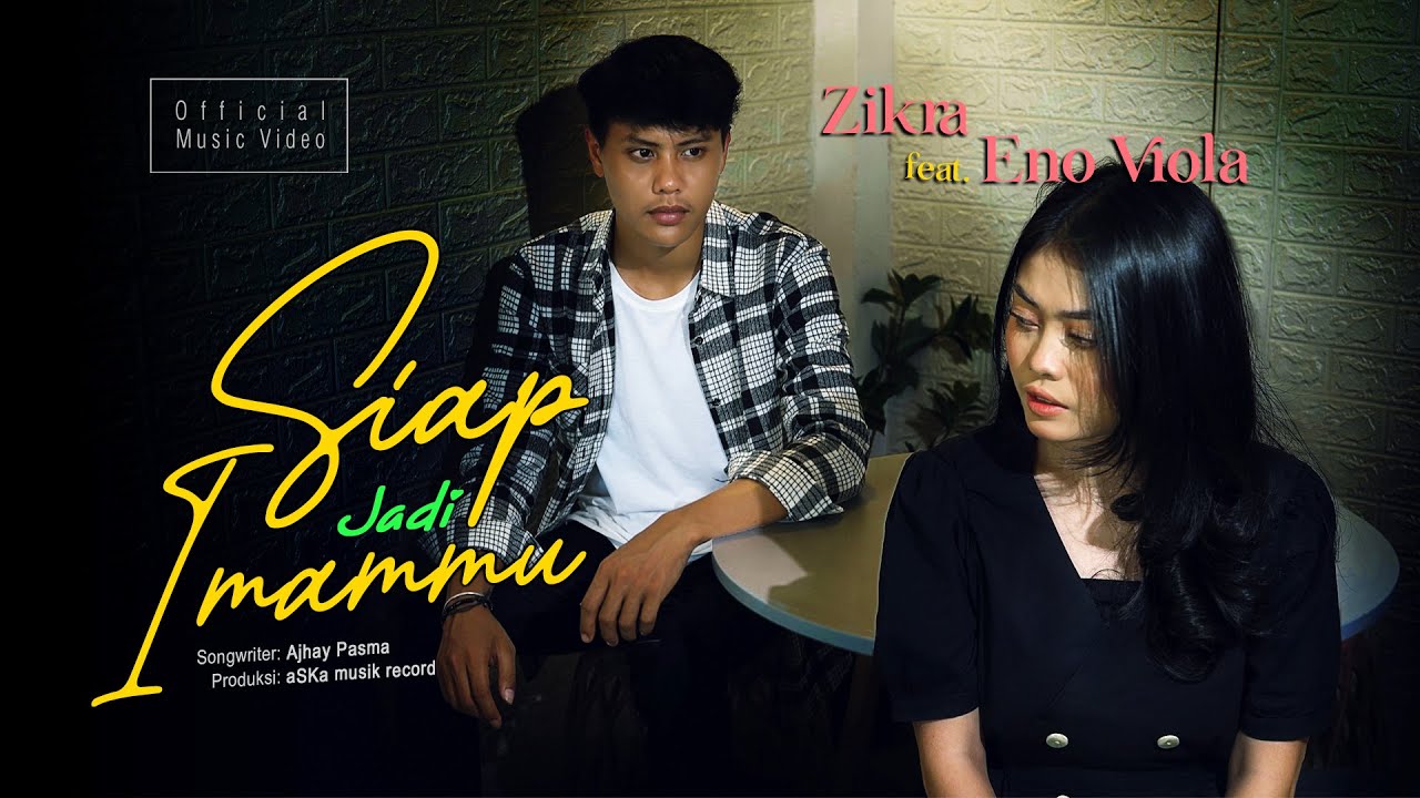 Siap Jadi Imammu - Zikra feat Eno Viola