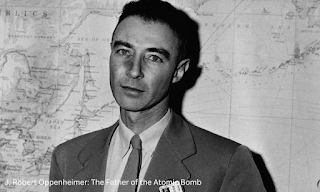 J. Robert Oppenheimer: The Father of the Atomic Bomb