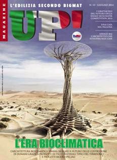 Up! Magazine. L'edilizia secondo BigMat 13 - Giugno 2014 | TRUE PDF | Trimestrale | Professionisti | Edilizia | Materiali | Idraulica | Noleggio
Up! Magazine è il primo magazine in Italia per i distributori indipendenti di materiale per la costruzione e la ristrutturazione della casa, oggi distribuito sul territorio nazionale in quasi 200 punti vendita.
La sua forza è la collaborazione con fornitori leader nel settore e la consulenza di personale qualificato, in grado di supportare progettisti e imprese nell'adozione di sistemi innovativi per migliorare il comfort abitativo degli edifici.
All'interno del magazine puoi trovare:
- materiali per l’edilizia
- ferramenta
- termoidraulica
- finiture
- colore
- noleggio attrezzature
progettazione e realizzazione di strutture in legno.