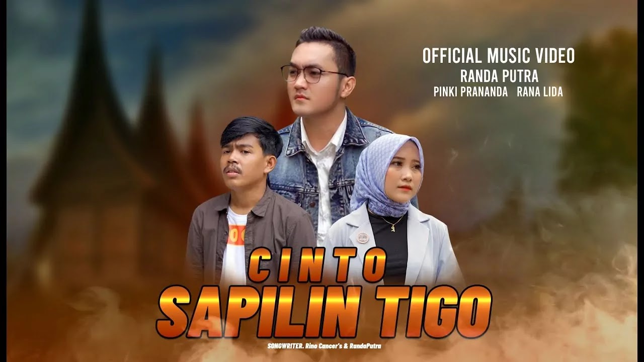 Cinto Sapilin Tigo - Randa Putra, Pinki Prananda & Rana LIDA