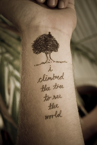 Having a tattoo that features an inspirational phrase or words that hold