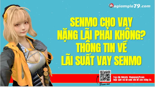 Senmo cho vay nặng lãi có phải không? App SenmoVN