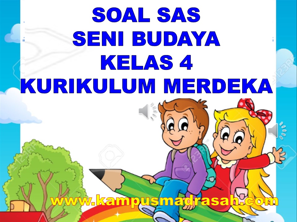 Soal SAS Seni Budaya Kelas 4