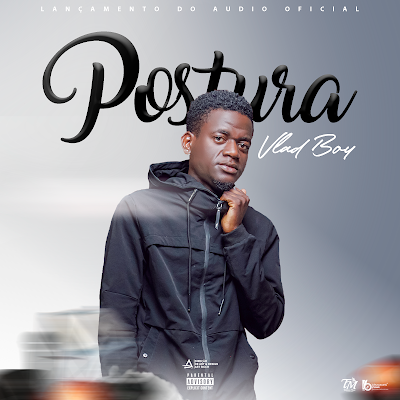 Vlad Boy - Postura (Rap) 2022 - Download Mp3