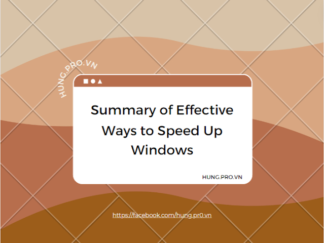 [WINDOWS] Tổng Hợp Cách Tăng Tốc Windows Hiệu Quả