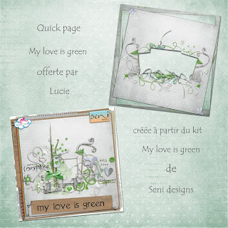 http://lescrapdelucie.blogspot.com/2009/09/my-love-is-green-de-seni.html