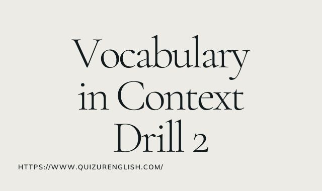 Vocabulary in Context Drill 2