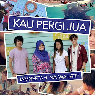 iamNEETA feat. Najwa Latif - Kau Pergi Jua MP3