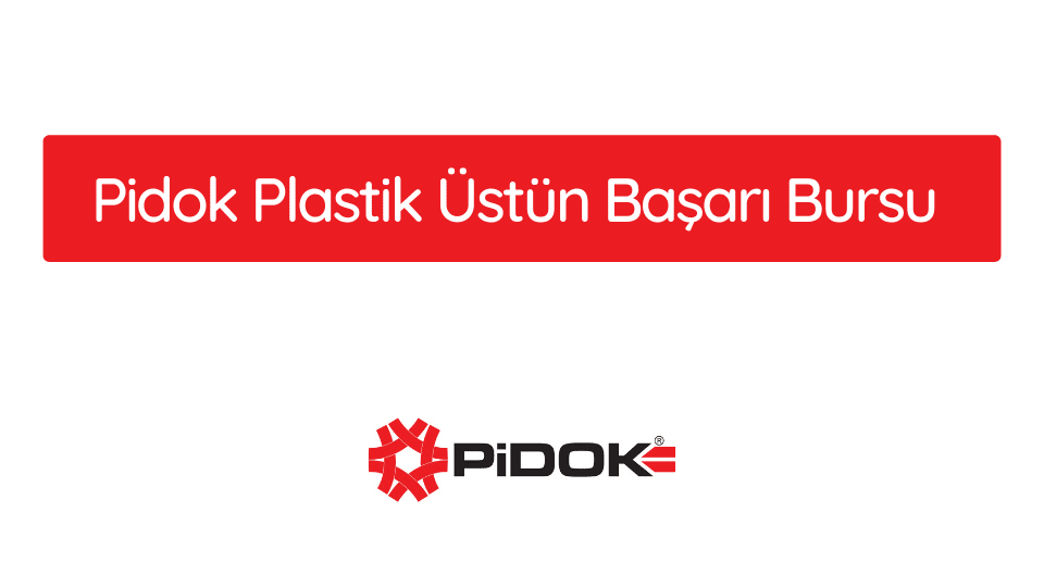 Pidok Plastik Üstün Başarı Burs Başvurusu