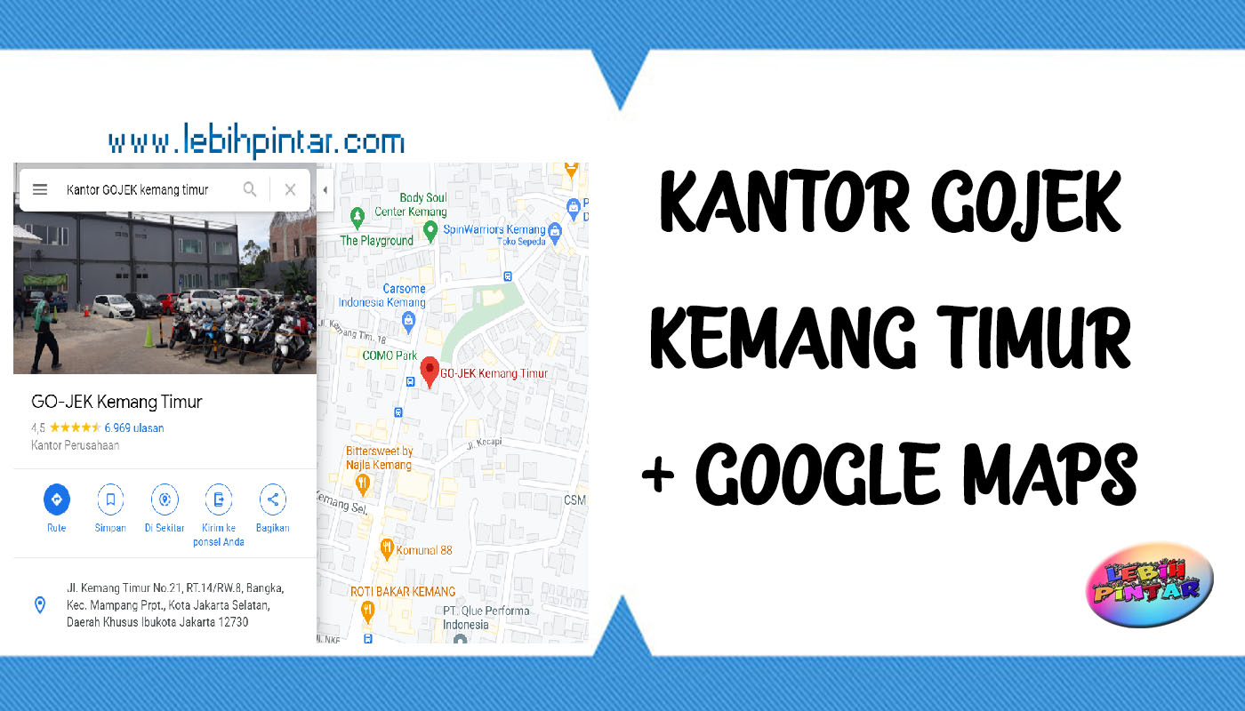 alamat lengkap kantor gojek kemang timur jakarta terbaru