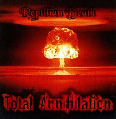 Reptilian Death - Total Annihilation. Orisha Shakpana - Misanthropic Warfare