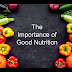 पोषण क्यों महत्वपूर्ण है? Why is nutrition important?