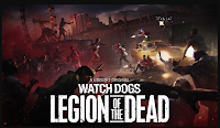 Watch Dogs Legion of the Dead