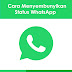 Cara Menyembunyikan Status WhatsApp