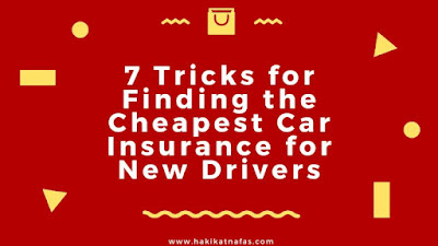 7 Tricks for Finding the Cheapest Car Insurance for New Drivers