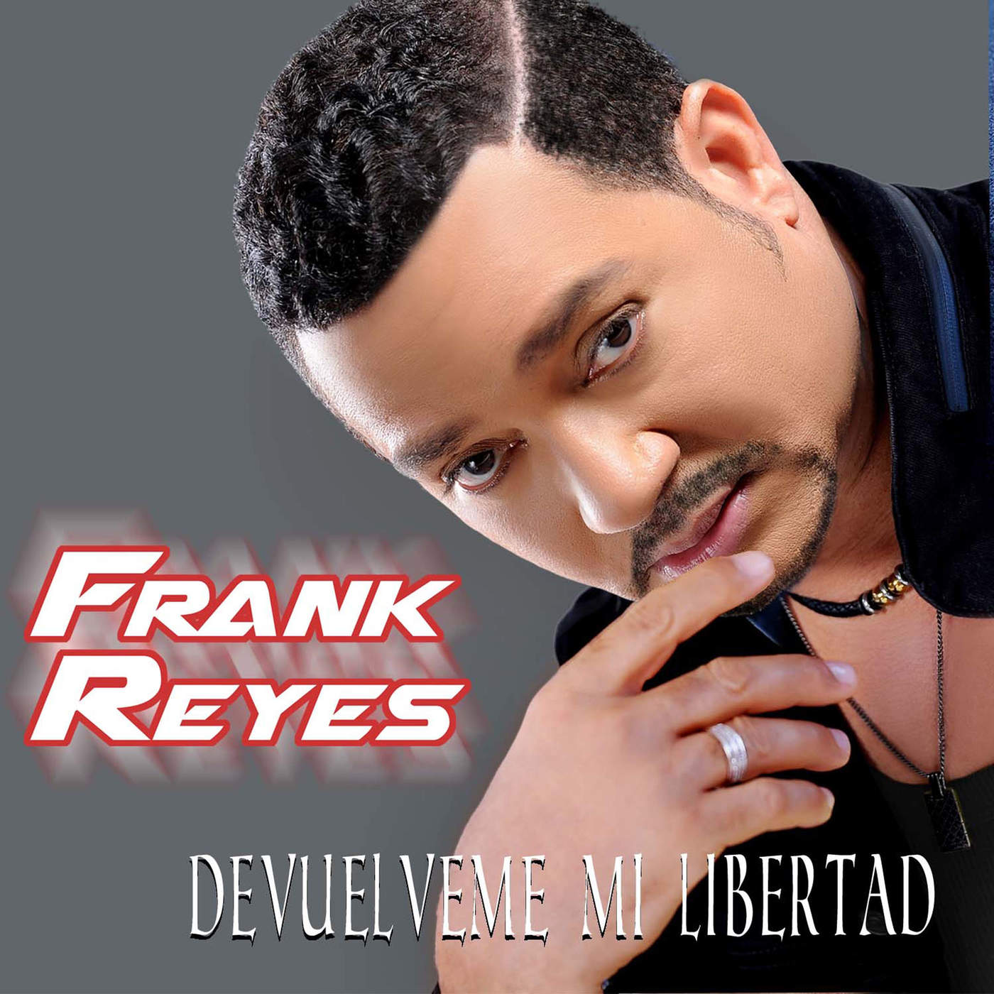 Frank Reyes - Devuélveme La Libertad. Album 2016 - DLQQ