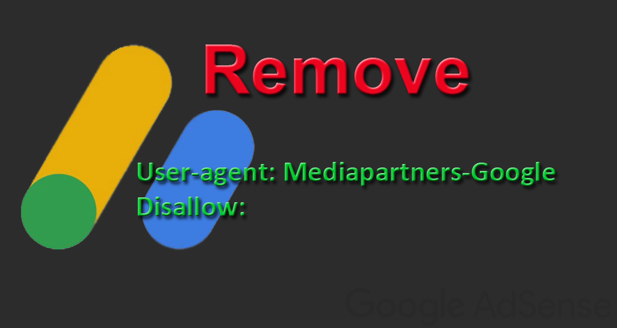Hapus Useragent MediapartnersGoogle Sebelum Mendaftar Adsense