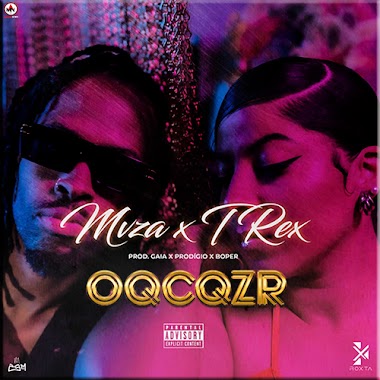 Mvza - OQCQZR feat T-Rex [WWW.MUNGONEWSS.COM] 2023