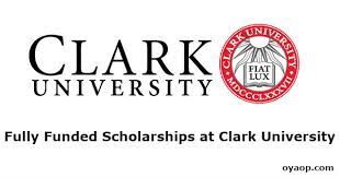 Apply 2022-2023 Fully-funded Clark University Presidential Scholarships for International Students in USA