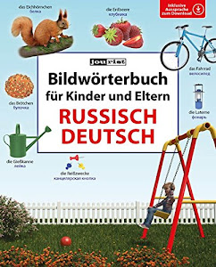 Bildwörterbuch für Kinder und Eltern Russisch-Deutsch (Bildwörterbücher)