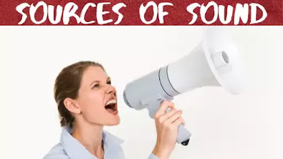 Sources of sound