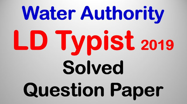 LD Typist (Kerala Water Authority) 2019 - Solved Question Paper