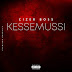 Cizer Boss - Kessemussi (2018) DOWNLOAD MP3