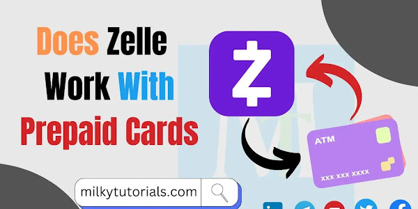Does Zelle Accept Or work with Prepaid Cards?