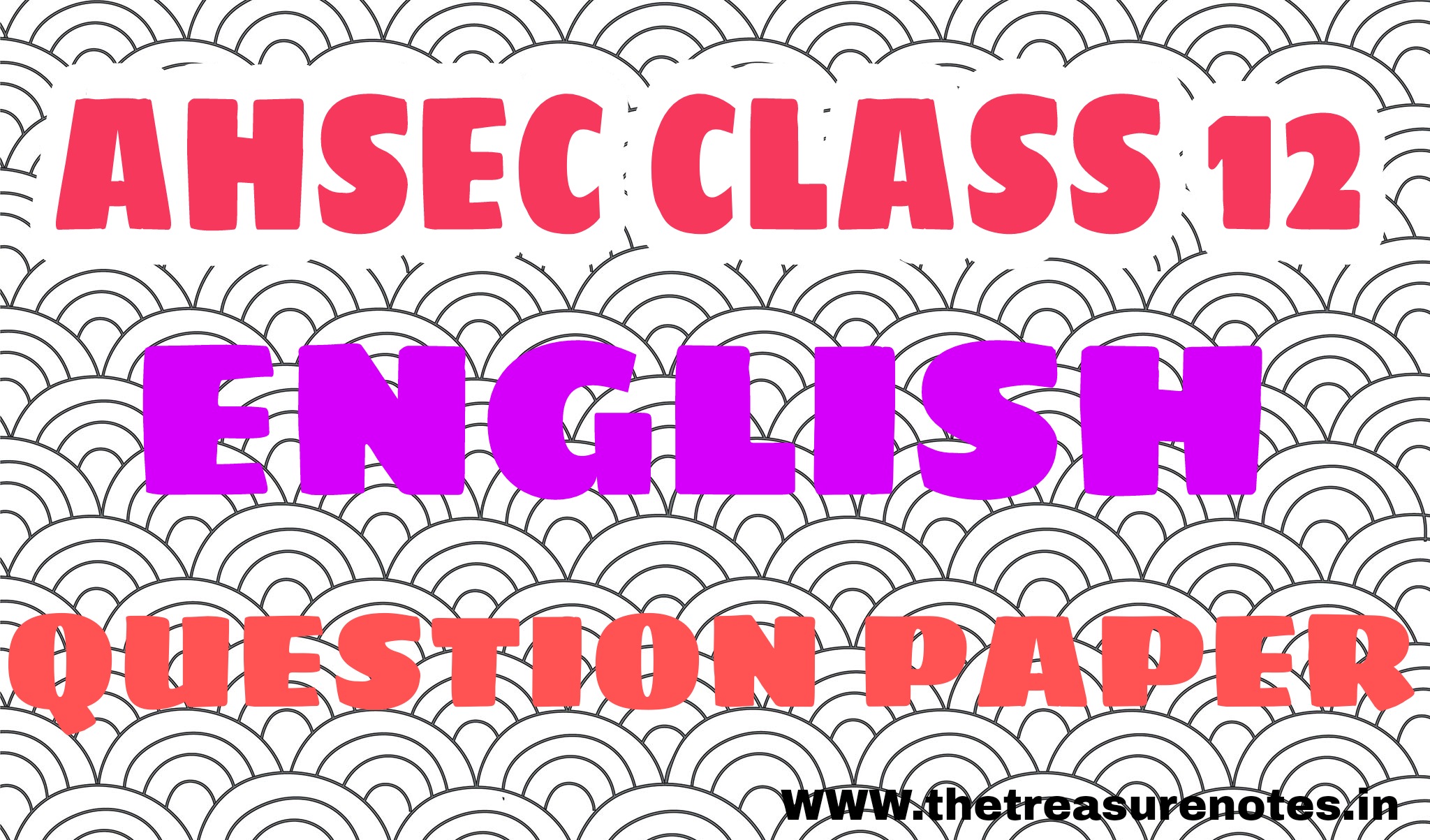 AHSEC Class 12 English Question paper'2017 | HS 2nd Year English Question paper 2017, Download Assam Class 12 English Question paper 2017,Hs 2nd year English Question paper