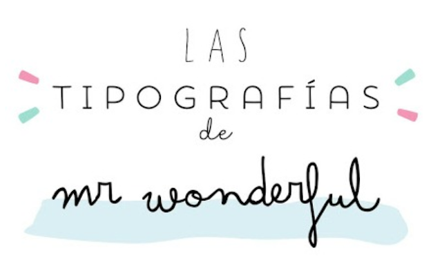 http://miventanafavorita.blogspot.com.es/2016/05/tipografias-usadas-mr-wonderful.html